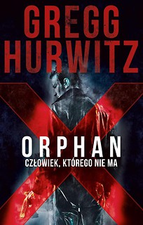 Orphan X. Człowiek, kt&oacute;rego nie ma