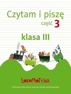 Lokomotywa 3 Czytam i piszę cz.3 GWO