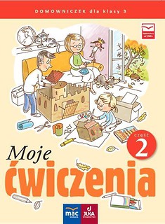 Moje ćwiczenia. Domowniczek kl.3 cz.2 MAC