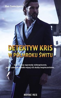 Detektyw Kris. W p&oacute;łmroku świtu