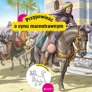 Przypowieści biblijne. O synu marnotrawnym