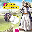 Biblijne przypowieści. O dobrym pasterzu