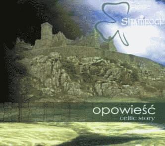 Opowieść. Celtic Story. Shamrock CD