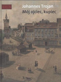 M&oacute;j ojciec, kupiec. Opowieści i wspomnienia
