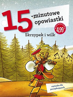 15-minutowe opowiastki. Skrzypek i wilk