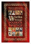 Wielka Ksiega Polskich Świętych