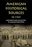 American Historical Sources to 1945