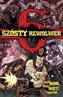 Szósty rewolwer T.II Rozdroża