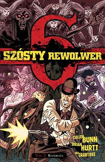 Sz&oacute;sty rewolwer T.II Rozdroża