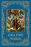 Ora Pro Nobis