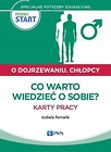 Pewny start. O dojrzewaniu. Chlopcy. Co warto..?