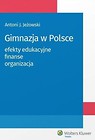 Gimnazja w Polsce: efekty edukacyjne, finanse...
