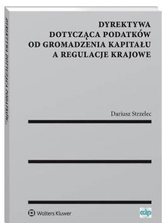Dyrektywa dotycząca podatk&oacute;w od gromadzenia kapita