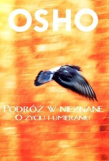 Podr&oacute;ż w nieznane. O życiu i umieraniu