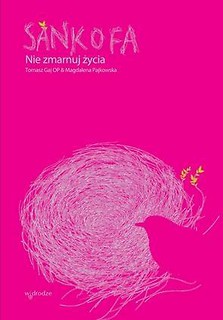 Sankofa.Nie zmarnuj życia