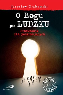 O Bogu po ludzku. Przewodnik + Audiobook