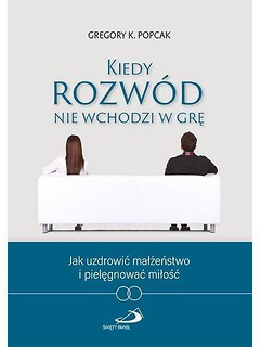 Kiedy rozw&oacute;d nie wchodzi w grę