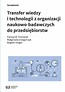 Transfer wiedzy i technologii z organizacji nauk.
