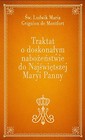 Traktat o doskonałym nabożeństwie do NMP (pom.)