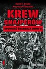 Krew snajperów. Opowieść żołnierza GROM-u