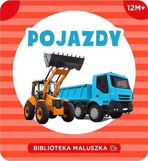 Biblioteka Maluszka. Pojazdy