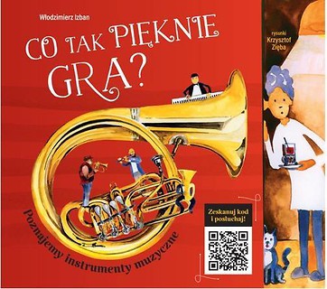 Co tak pięknie gra? Poznajemy instrumenty muzyczne