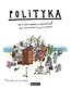 Polityka. To, o czym dorośli Ci nie m&oacute;wią