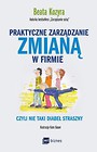 Praktyczne zarządzanie zmianą w firmie