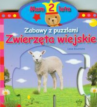 Mam 2 lata Zabawy z puzzlami  Zwierzęta wiejskie