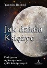 Jak działa Księżyc. Praktyczne wykorzystanie...