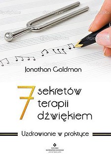 7 sekret&oacute;w terapii dźwiękiem