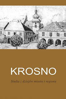 Krosno. Studia z dziejów miasta i regionu Tom VII