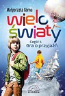 Wieloświaty część II Gra o przyjaźń