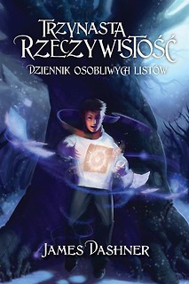 Trzynasta Rzeczywistość. Dziennik osobliwych list&oacute;