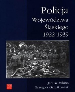 Policja Wojew&oacute;dztwa śląskiego 1922 - 1939