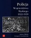 Policja Wojew&oacute;dztwa śląskiego 1922 - 1939