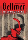 Bellmer. Niebiografia