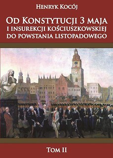 Od Konstytucji 3 maja i insurekcji T.2