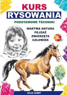 Kurs rysownia. Podstawowe techniki