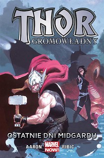 Thor Gromowładny. T.4 Ostatnie dni Midgardu