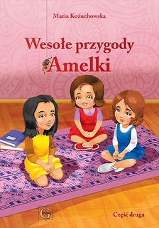 Wesołe przygody Amelki Część 2