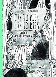 Czy to pies, czy to bies, czyli zbi&oacute;r...