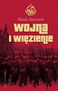 Wojna i więzienie.T.2 Saga moskiewska