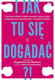 I jak tu się dogadać?!