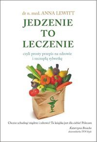 Jedzenie to leczenie