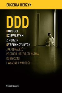 DDD Dorosłe Dziewczynki z rodzin Dysfunkcyjnych