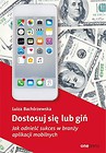 Dostosuj się lub giń