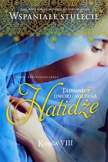 Hatidże 2. Tajemnice dworu sułtana T. 8