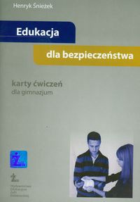 Edukacja dla bezpieczeństwa Karty ćwiczeń