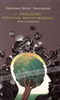 O twórczości R.Kapuścińskiego próba interpretacji